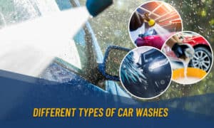 different types of car washes
