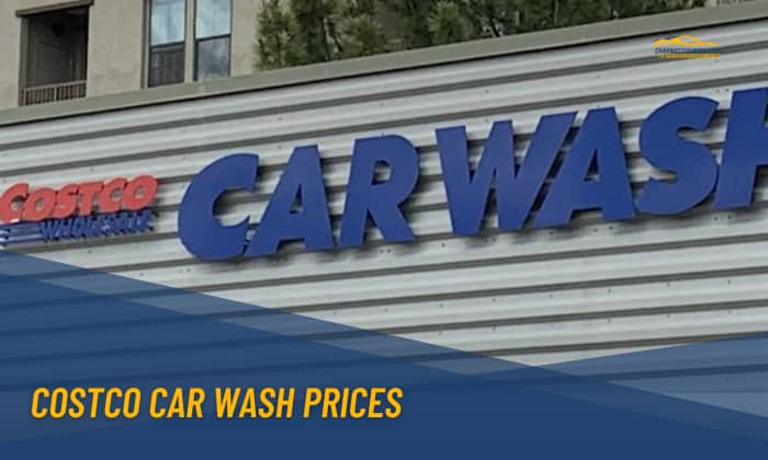 Costco Car Wash Prices in 2023 (Updated Price)